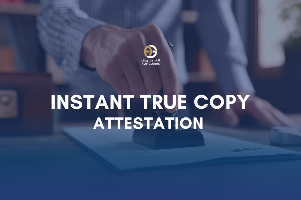 Instant True Copy Attestation Dubai UAE – 30 Minutes Service