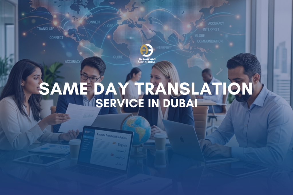 Same Day Translation Service in Dubai by MOJ Approved Experts