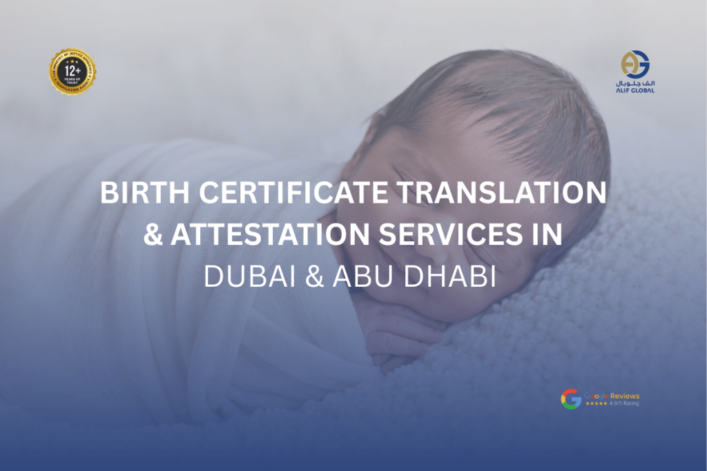 Birth Certificate Translation & Attestation Services in Dubai & Abu Dhabi